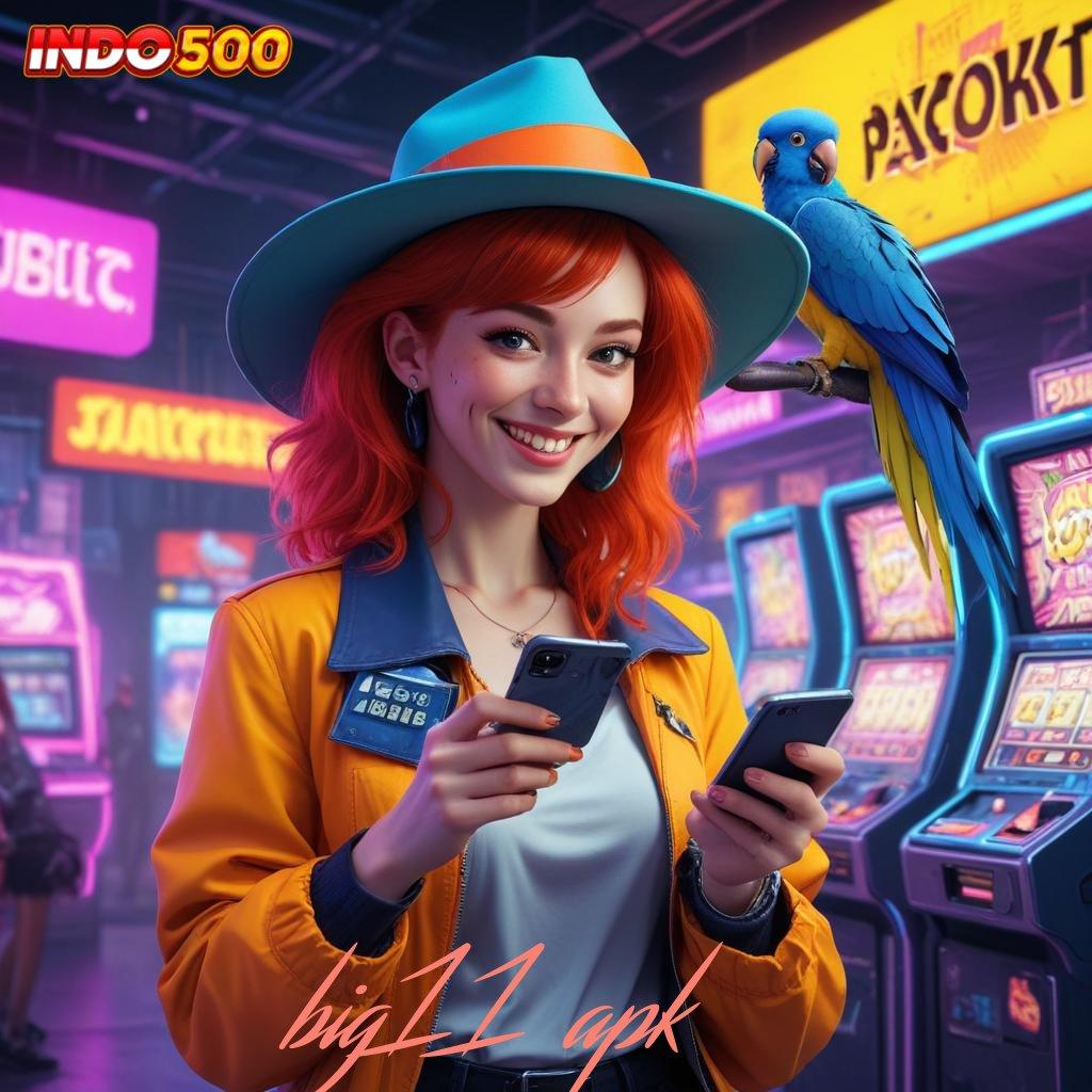 BIG11 APK ≫ Download Sekarang Untuk Spin Tanpa Batas