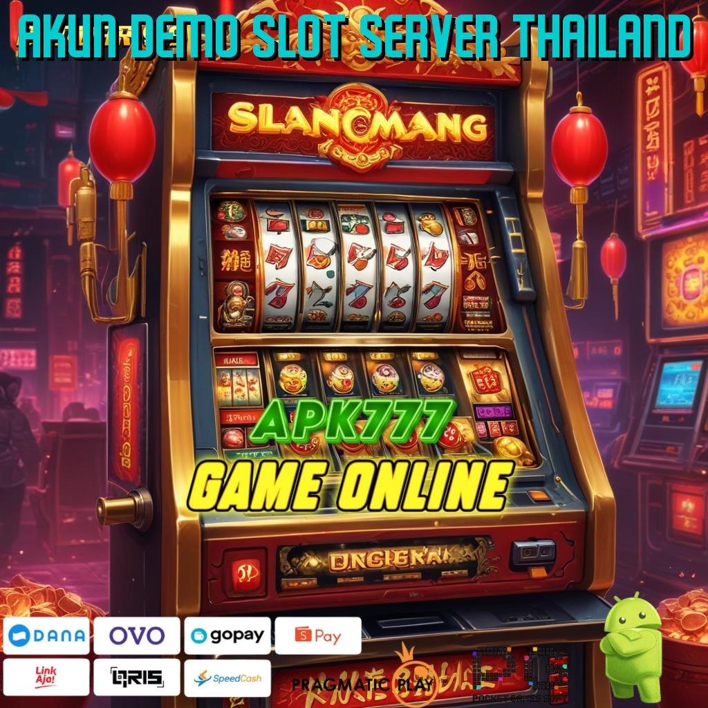 AKUN DEMO SLOT SERVER THAILAND # Portal Sampingan (Versi New) Android Tanpa Ragu