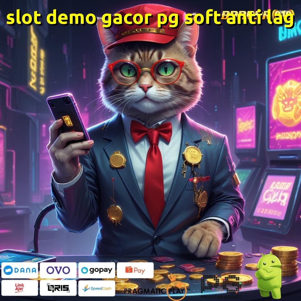 SLOT DEMO GACOR PG SOFT ANTI LAG # Maxwin Mudah Penyedia Dukungan Usaha