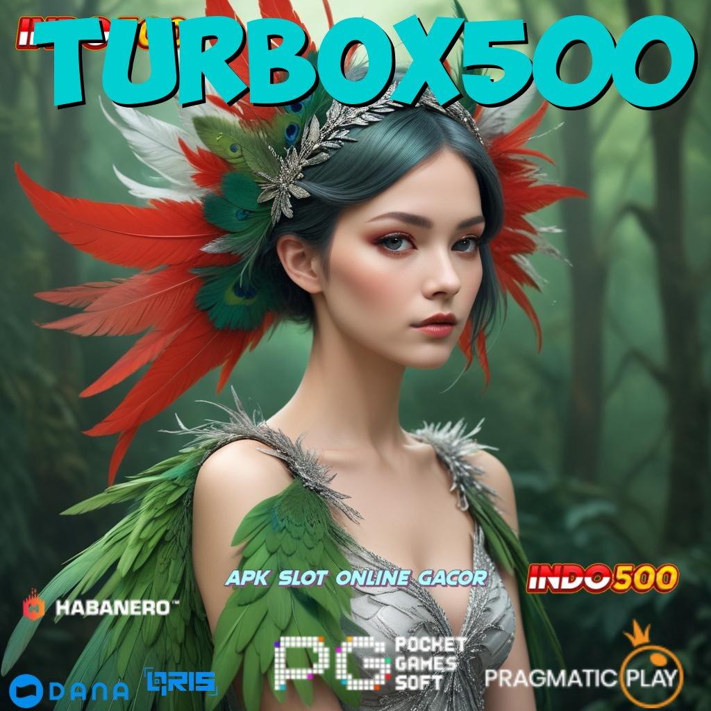 TURBOX500 🎮 akses jackpot dari depo dana 20k mudah