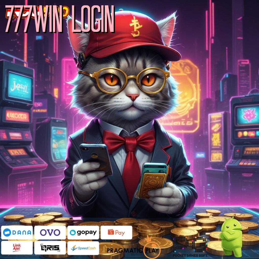 777WIN LOGIN tempat akses mesin baru auto maxwin