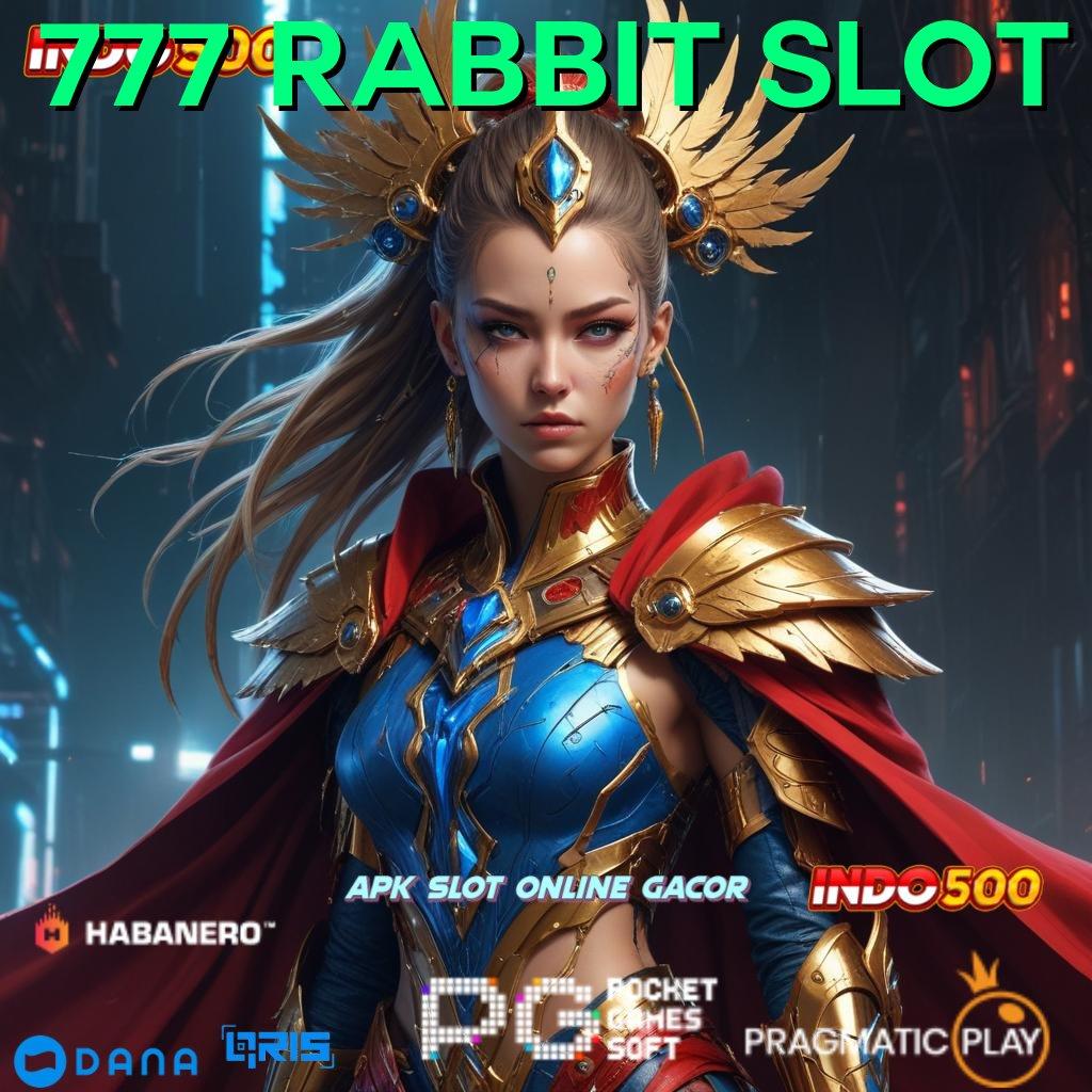 777 RABBIT SLOT : Pilihan Nomor Satu Terbaik Tanpa Potongan