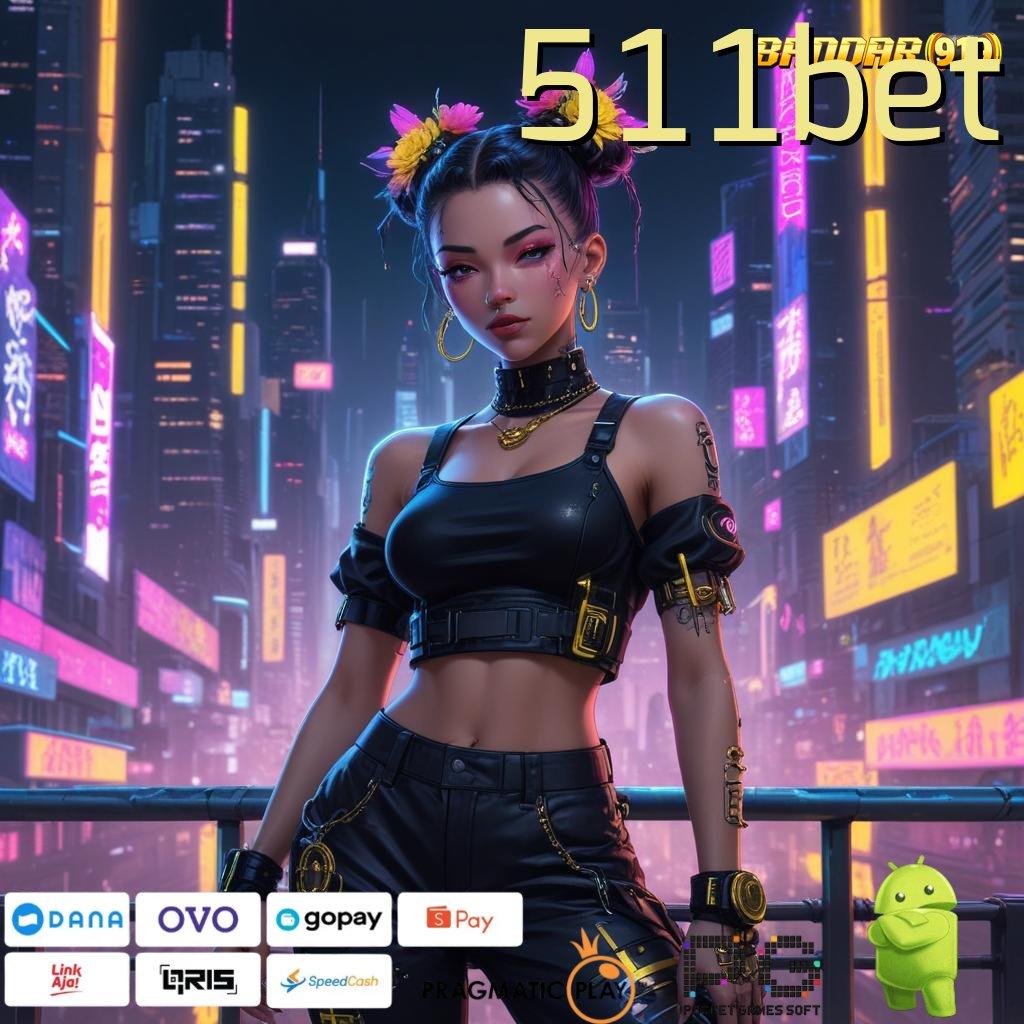 511BET , Portal Cadangan APK Slot Idr 777 2025 yang Spektakuler