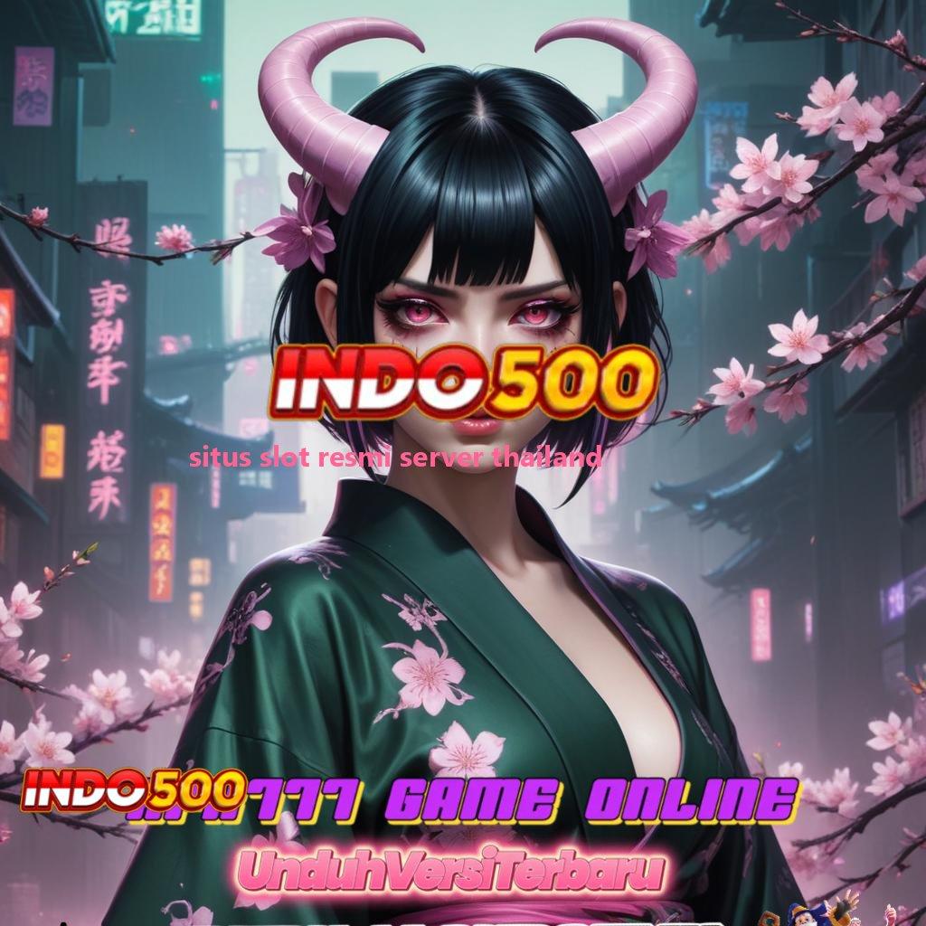 SITUS SLOT RESMI SERVER THAILAND 🐉 Ruang Akses Slot untuk Bonus Besar Tanpa Potongan