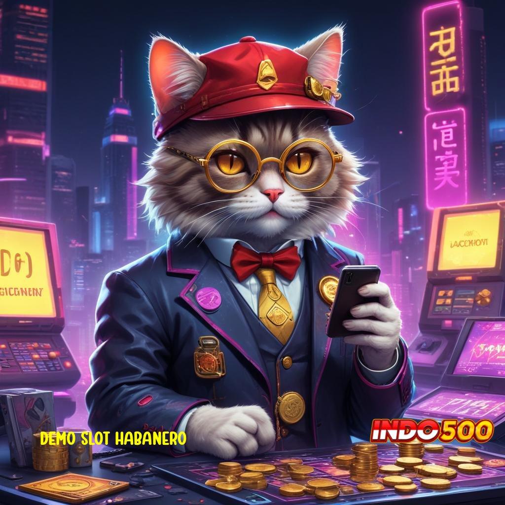 DEMO SLOT HABANERO 💫 mendapatkan yakin unggul