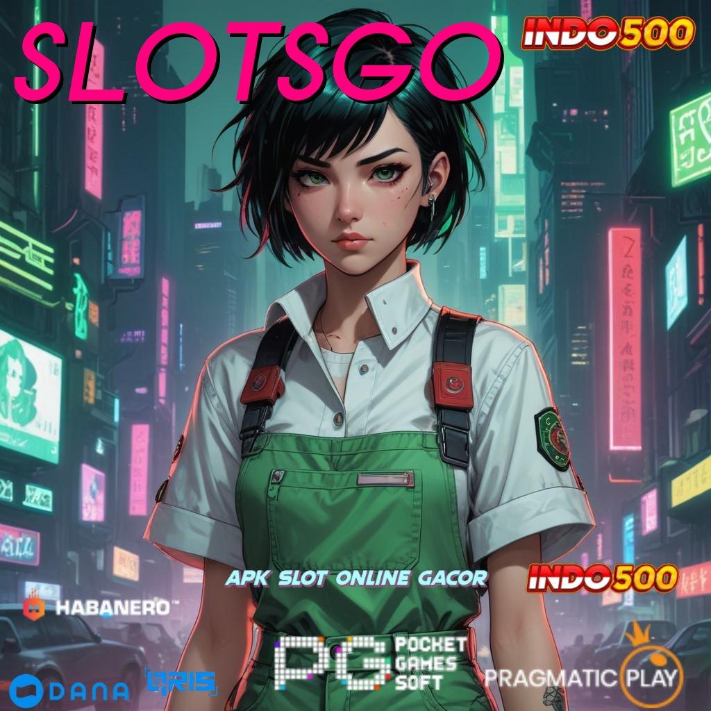 SLOTSGO ➜ Kode Free Reward Slot Idr 777 APK Terbaru Tahun 2025