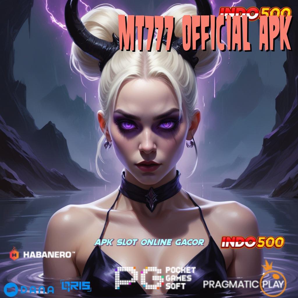 MT777 OFFICIAL APK ↪ Keberhasilan Tanpa Cela Slot Demo Majong Tingkat Menang Super Win Dijamin