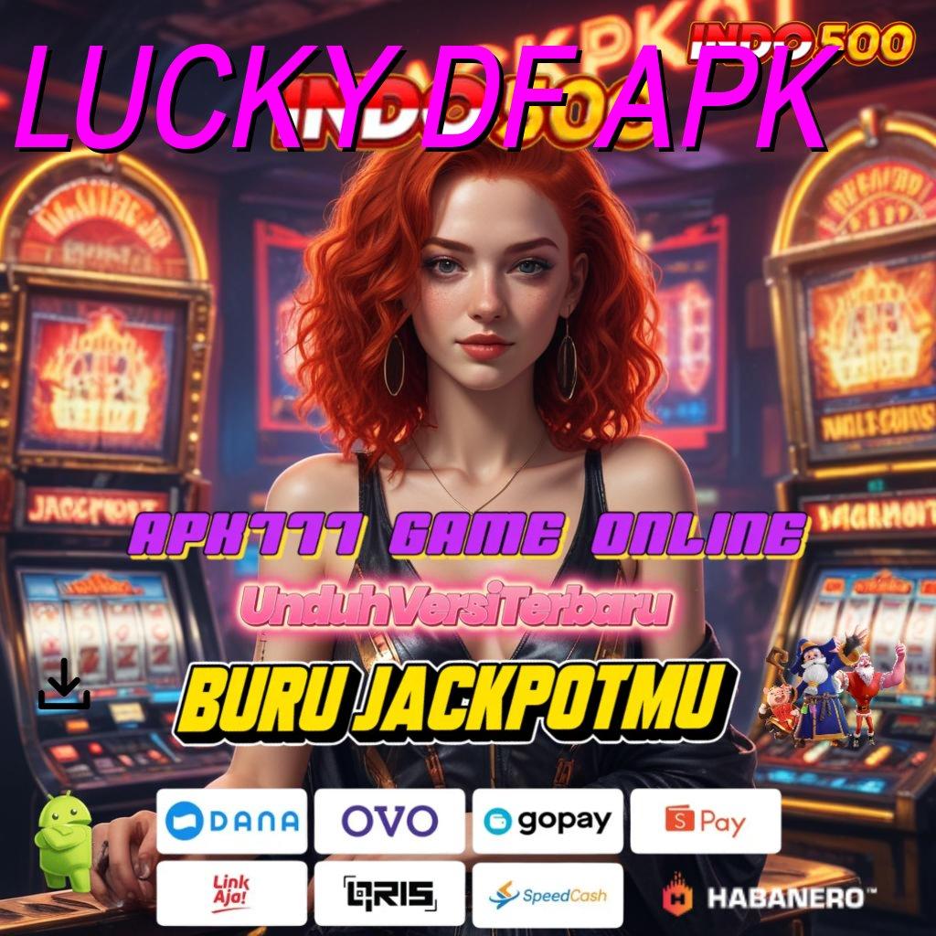 LUCKY DF APK 🎮 Download Aplikasi Gacor Hari Ini Gratis