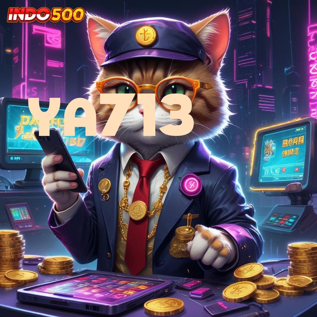 YA713 ≫ Game Android Siap Diunduh Layanan Tanpa Hambatan!