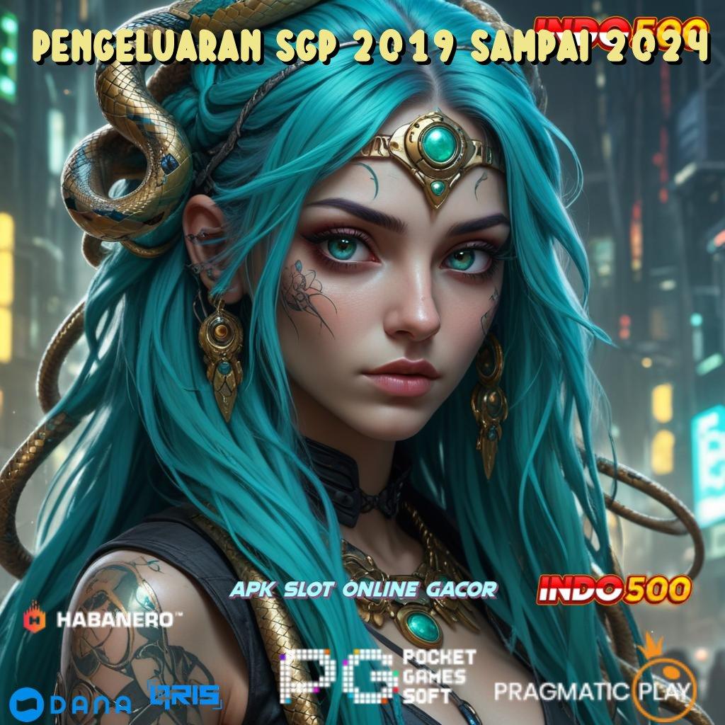 PENGELUARAN SGP 2019 SAMPAI 2024 → formulasi efektif sertifikasi tidak ribet modern