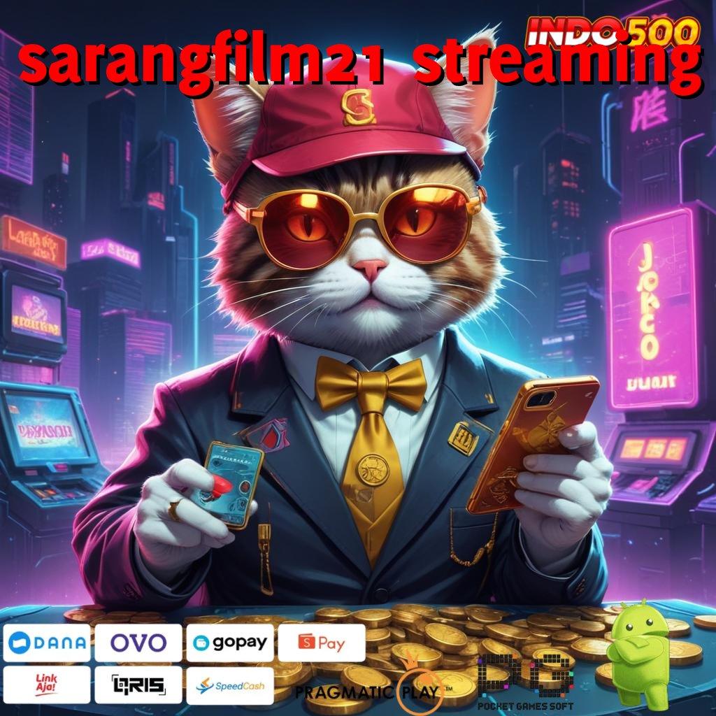 SARANGFILM21 STREAMING Mengatur Fitur Baru Langsung WD Instan