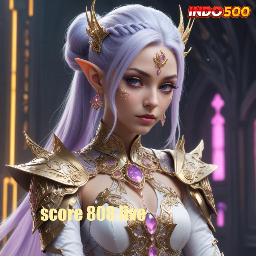 SCORE 808 LIVE # Deposit Linkaja 20 000 Saatnya Main, Cuan Menanti di Dalam