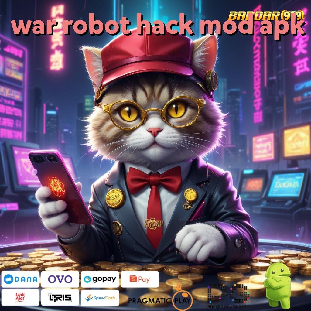 WAR ROBOT HACK MOD APK : Penghubung Virtual Mesin Jackpot Tiada Hambatan