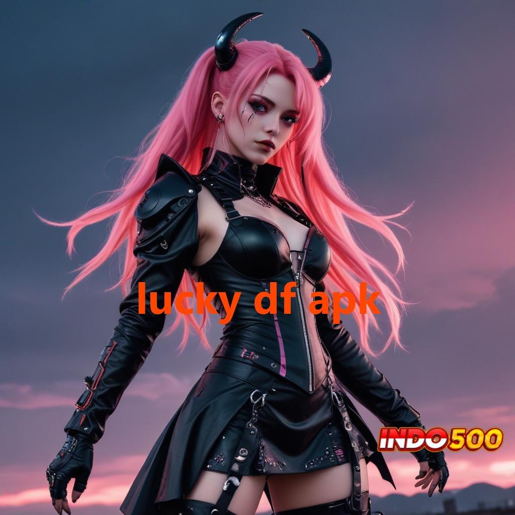 LUCKY DF APK ≫ Setor Kilat Dalam Waktu 2 Menit Saja Juara Maksimal