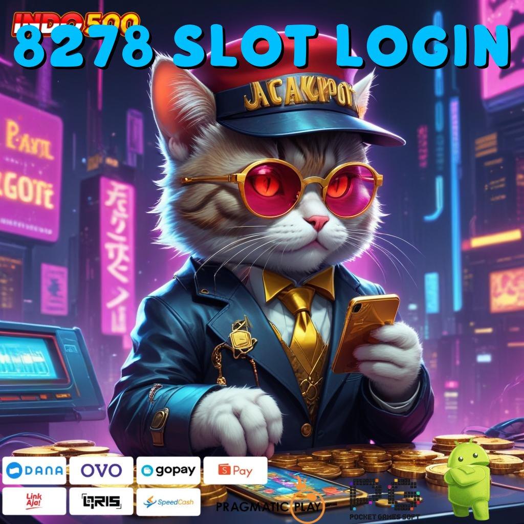 8278 SLOT LOGIN cuan gampang