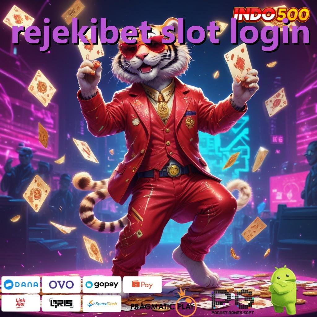 REJEKIBET SLOT LOGIN Segera Unduh Gratis APK Terkini, Kekalahan Terjamin