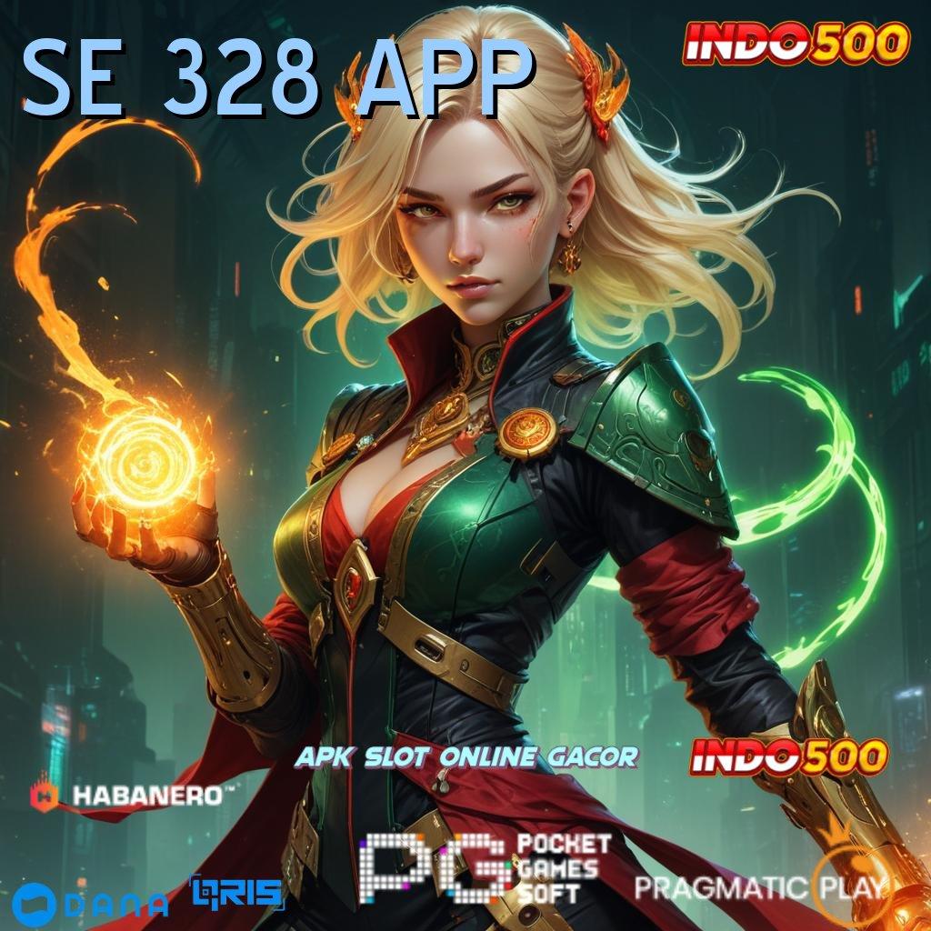 SE 328 APP 🎮 gacor mulus langsung untung gacor mulus