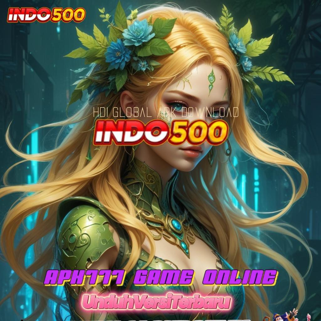 HDI GLOBAL APK DOWNLOAD 💯 Deposit Pulsa Idr 20 Pemain Baru Bebas IP 100