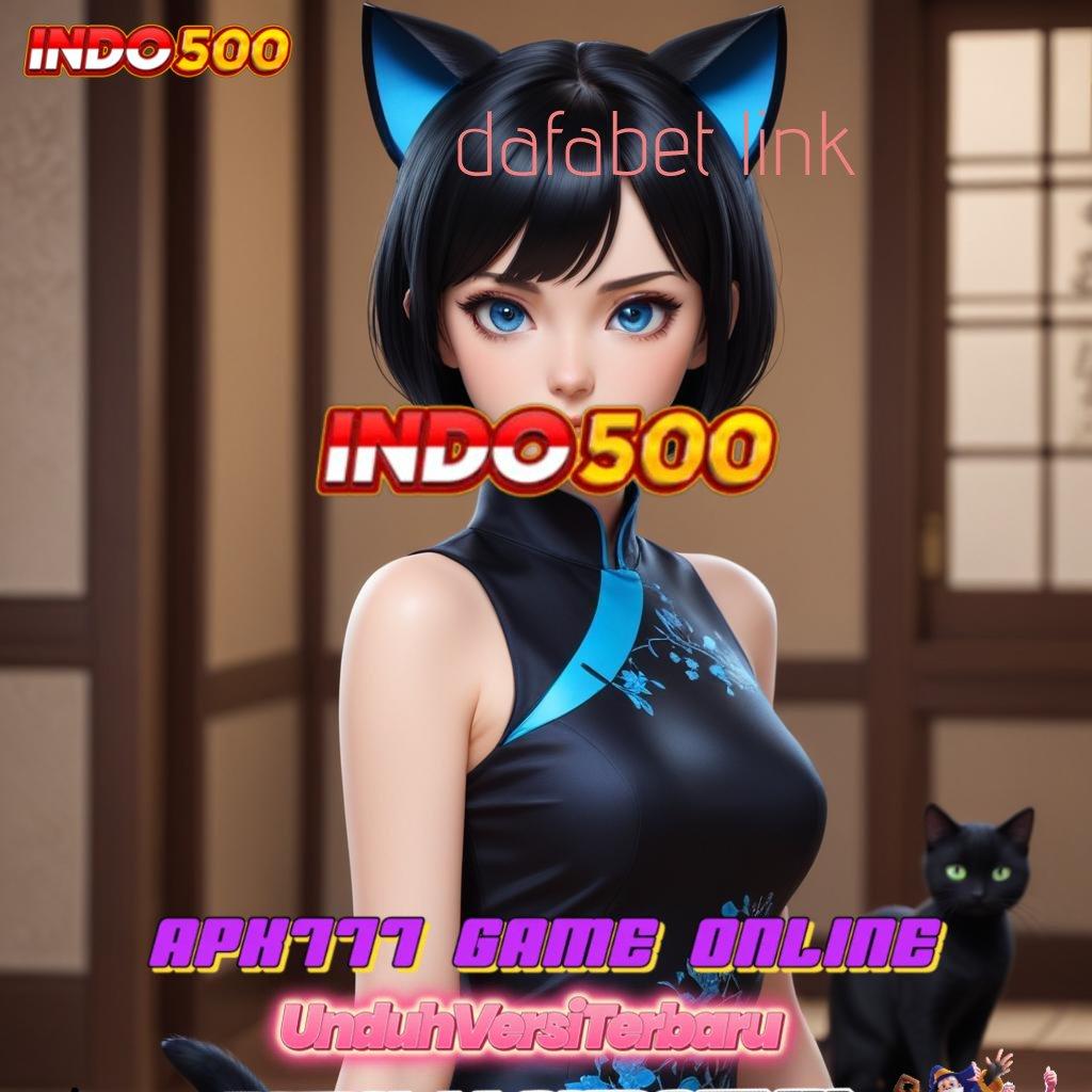 DAFABET LINK 🧡 pilihan slot auto scatter dengan jackpot modern