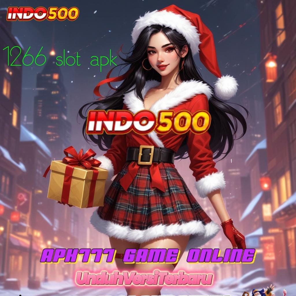 1266 SLOT APK # taruhan parlay pasti menang!