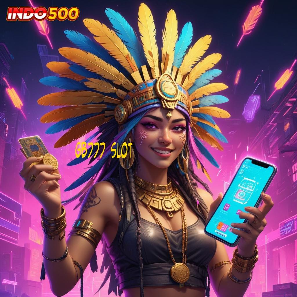 GB777 SLOT ✔ rilis terbaru penuh keberuntungan gacor