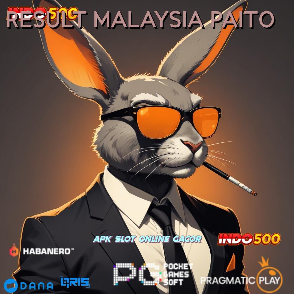 RESULT MALAYSIA PAITO 🥇 Pembaruan APK Bonus Harian Basis Digital