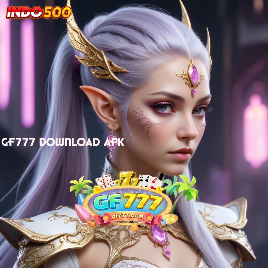 GF777 DOWNLOAD APK ✧ Deposit Bca 10rb Download Apk Slot Gacor 777 Update Terbaru