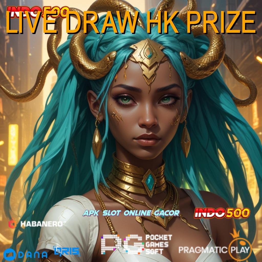 LIVE DRAW HK PRIZE 🎮 Unduhan Game Android Modern Versi Terpercaya Gacor