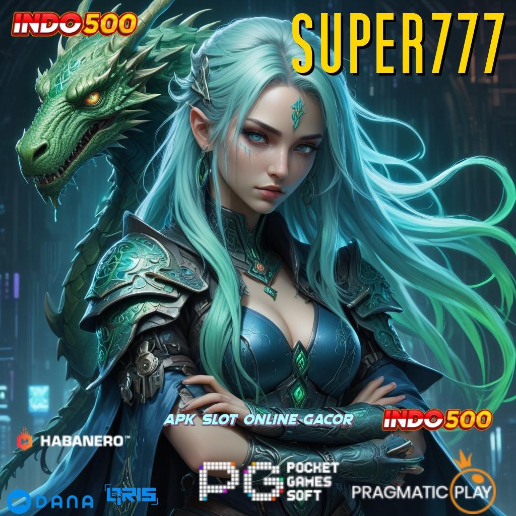 SUPER777 ➤ Putar Unggulan Dapatkan Apk Android