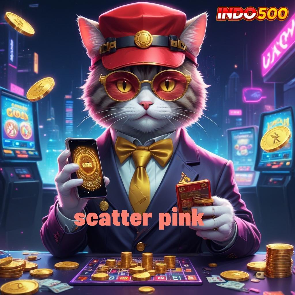 SCATTER PINK # Pilihan Baru Dalam Slot Dengan Teknologi Hebat