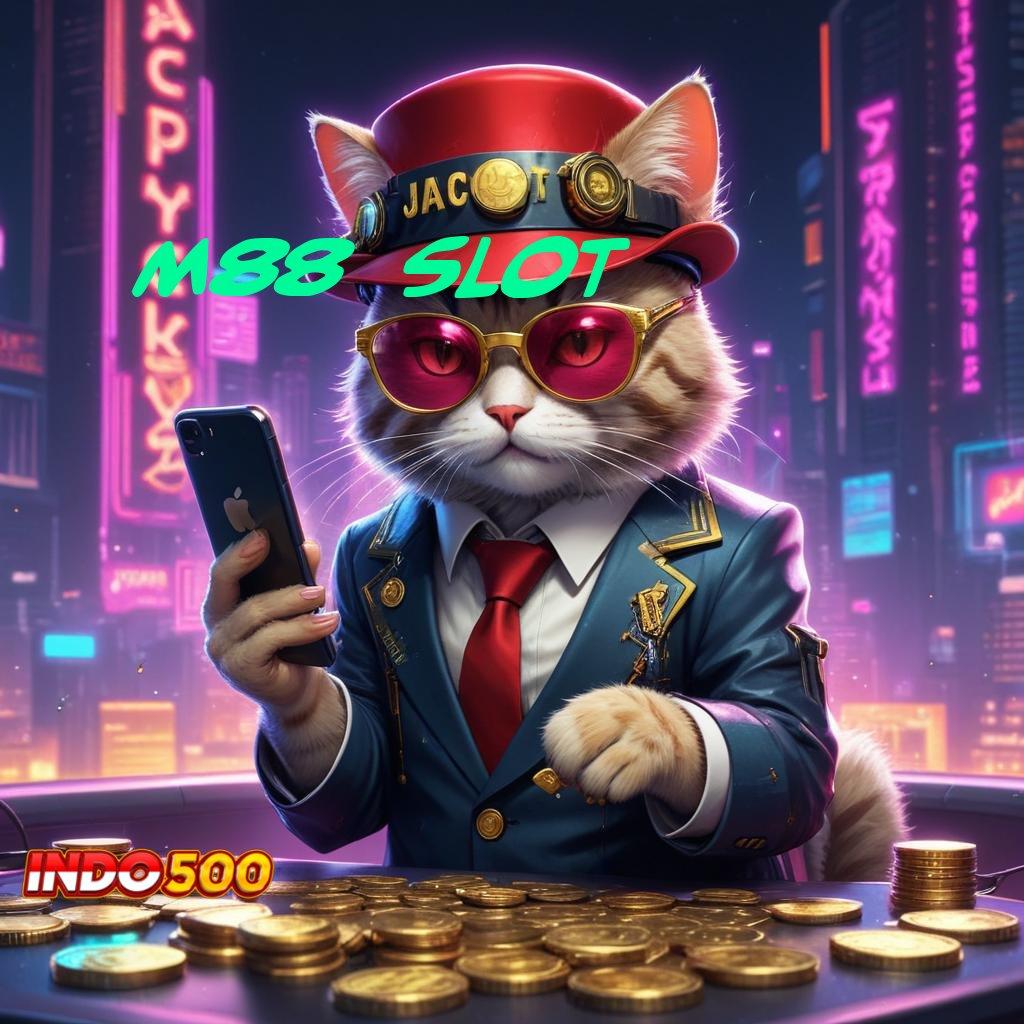 M88 SLOT → Unduh Solusi Digital Dengan Kinerja Terbaik