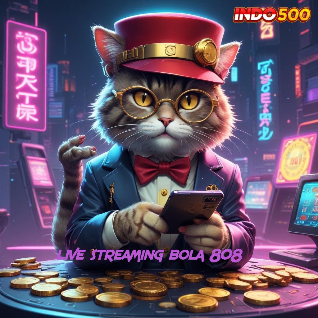 LIVE STREAMING BOLA 808 🚀 APK Event Bonus Versi Terbaru Rangka Kerja