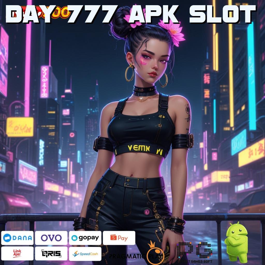 DAY 777 APK SLOT Aplikasi RTP Tinggi Beruntun