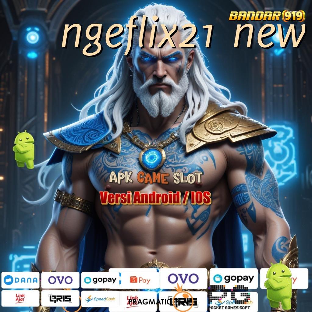 NGEFLIX21 NEW | Akun Terbaik Baru Download Aplikasi Android