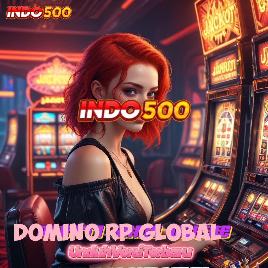 DOMINO RP GLOBAL ➤ Menang Mutlak Gacor Slot 2025, Cuan Gak Terbendung!