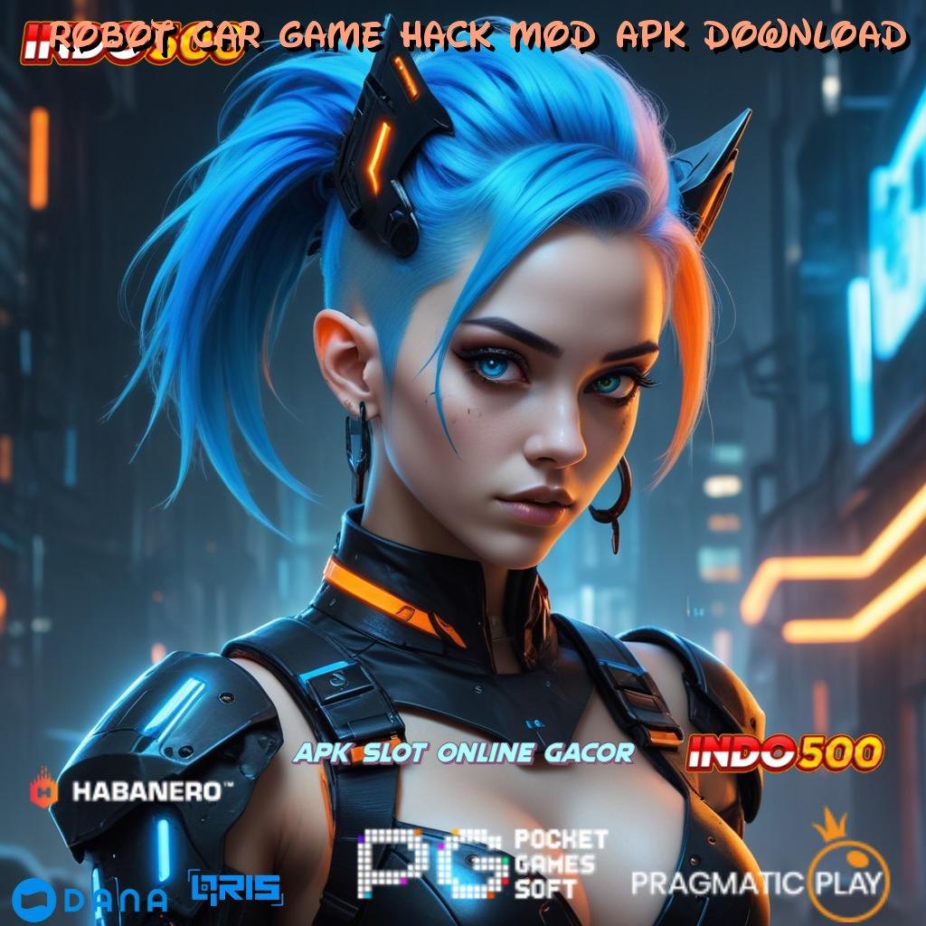 ROBOT CAR GAME HACK MOD APK DOWNLOAD ⚌ rejeki karena keahlian