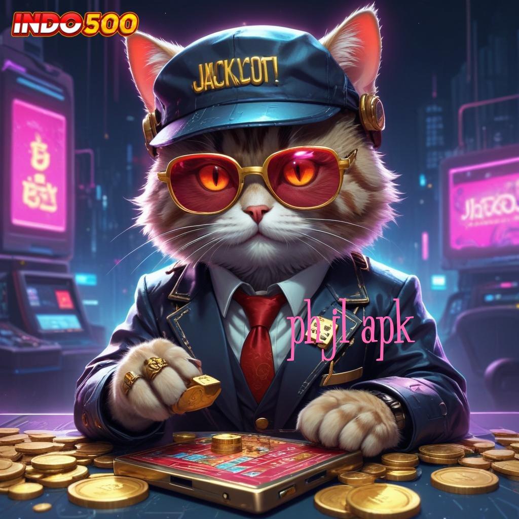 PHJL APK ✅ Prioritas Baru Spin Untung Maksimal Instan