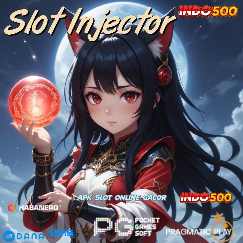 Slot Injector