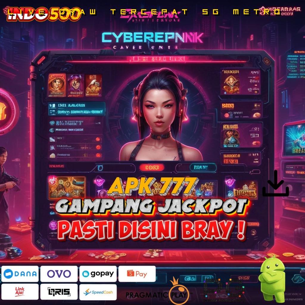 LIVE DRAW TERCEPAT SG METRO Android Versi Game Baru Unduhan Scatter Gacor