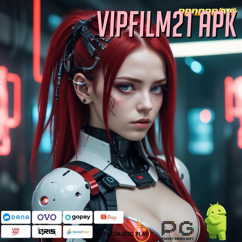 VIPFILM21 APK @ Tanpa Kalah Pp Dalam Keberuntungan