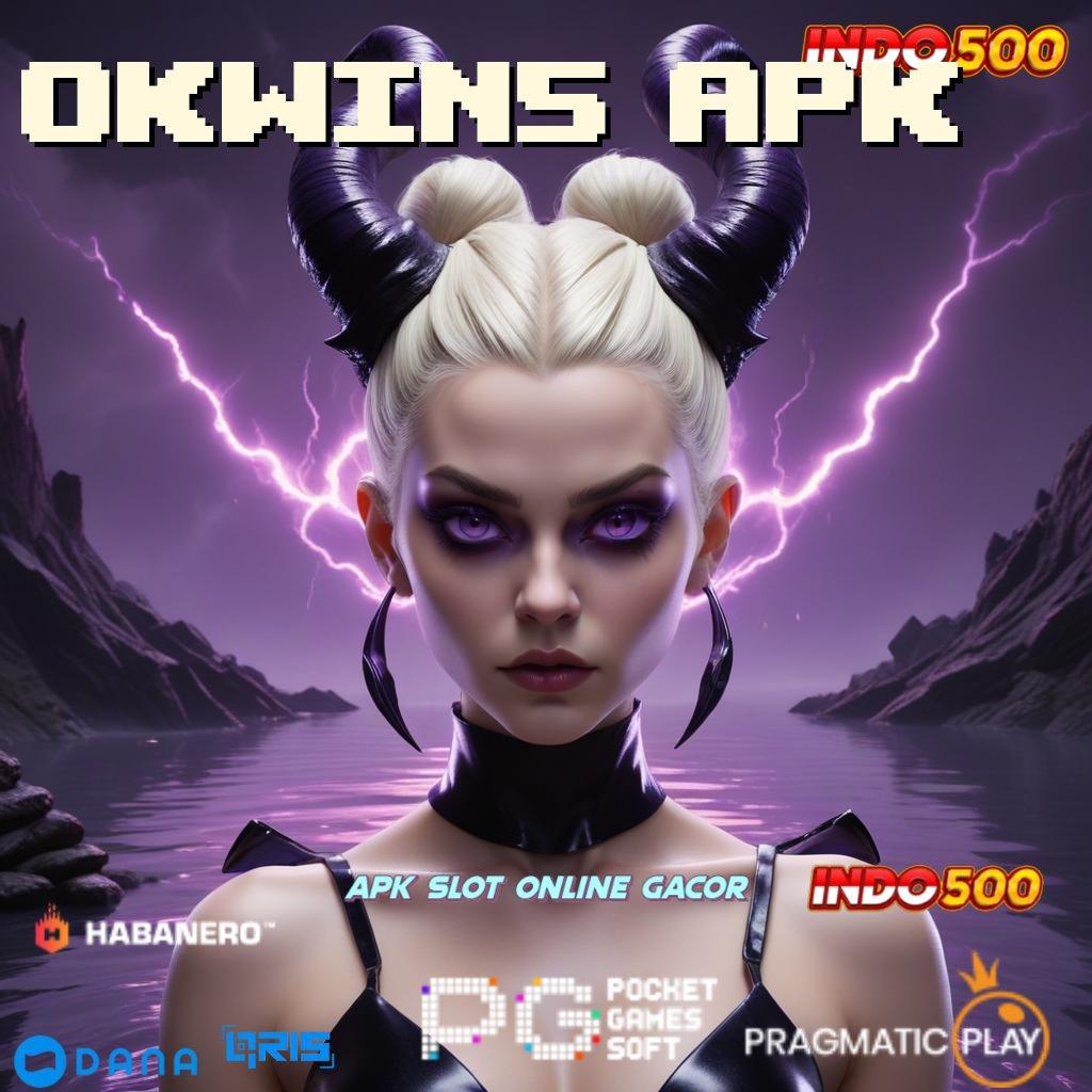 OKWIN5 APK : langsung sultan langsung terbukti langsung sultan