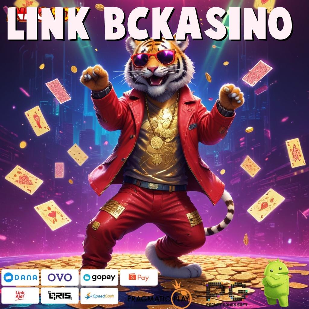 LINK BCKASINO Slot Aplikasi Versi Spektakuler