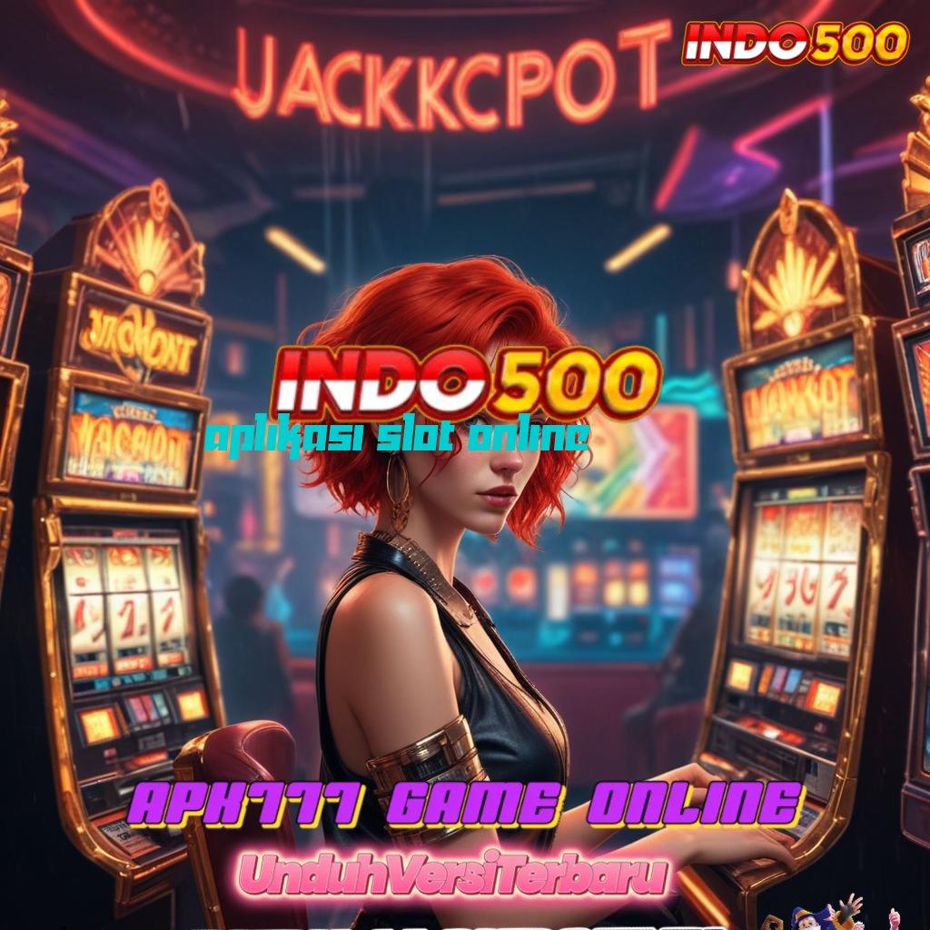 APLIKASI SLOT ONLINE Penarikan Otomatis Begitulah Deposit Langsung Wd 20 Ribu akun baru dengan hasil tinggi