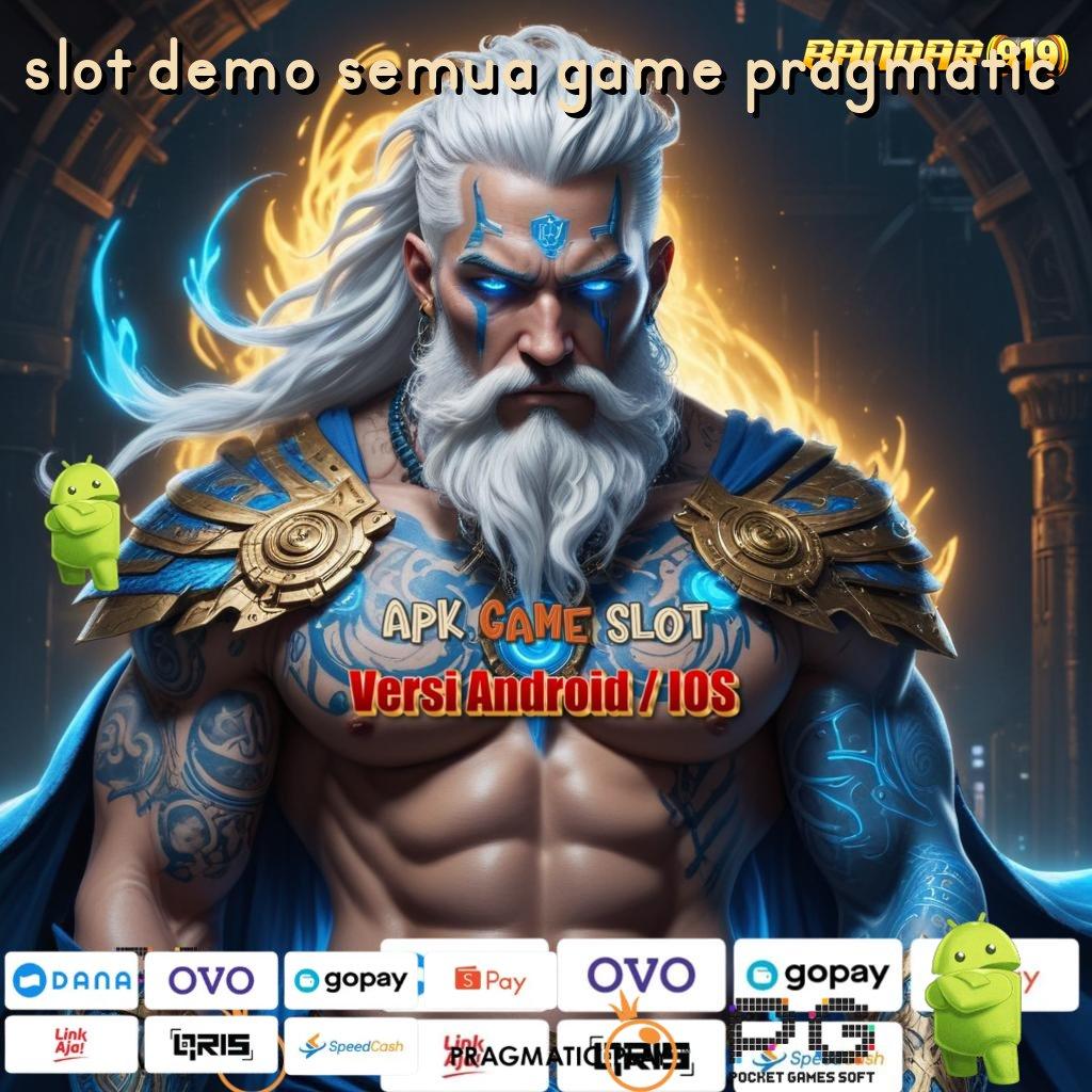 SLOT DEMO SEMUA GAME PRAGMATIC | RTP Terjamin Fitur Unggul Untuk Semua