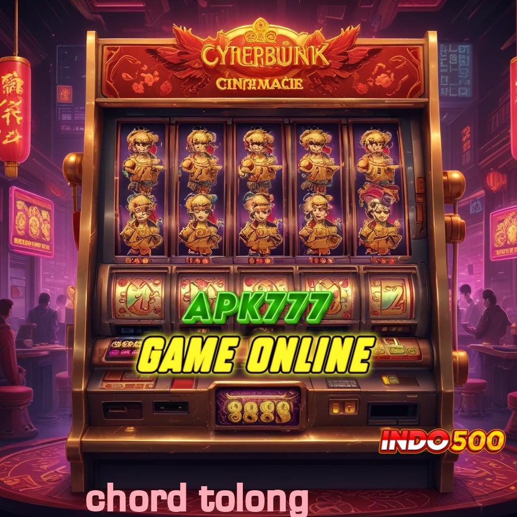 CHORD TOLONG ✧ Pengisian 2 Menit Slot Maxwin Apk Versi Terbaru Unduh Sekarang