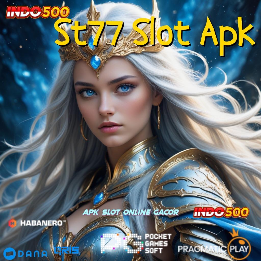 St77 Slot Apk