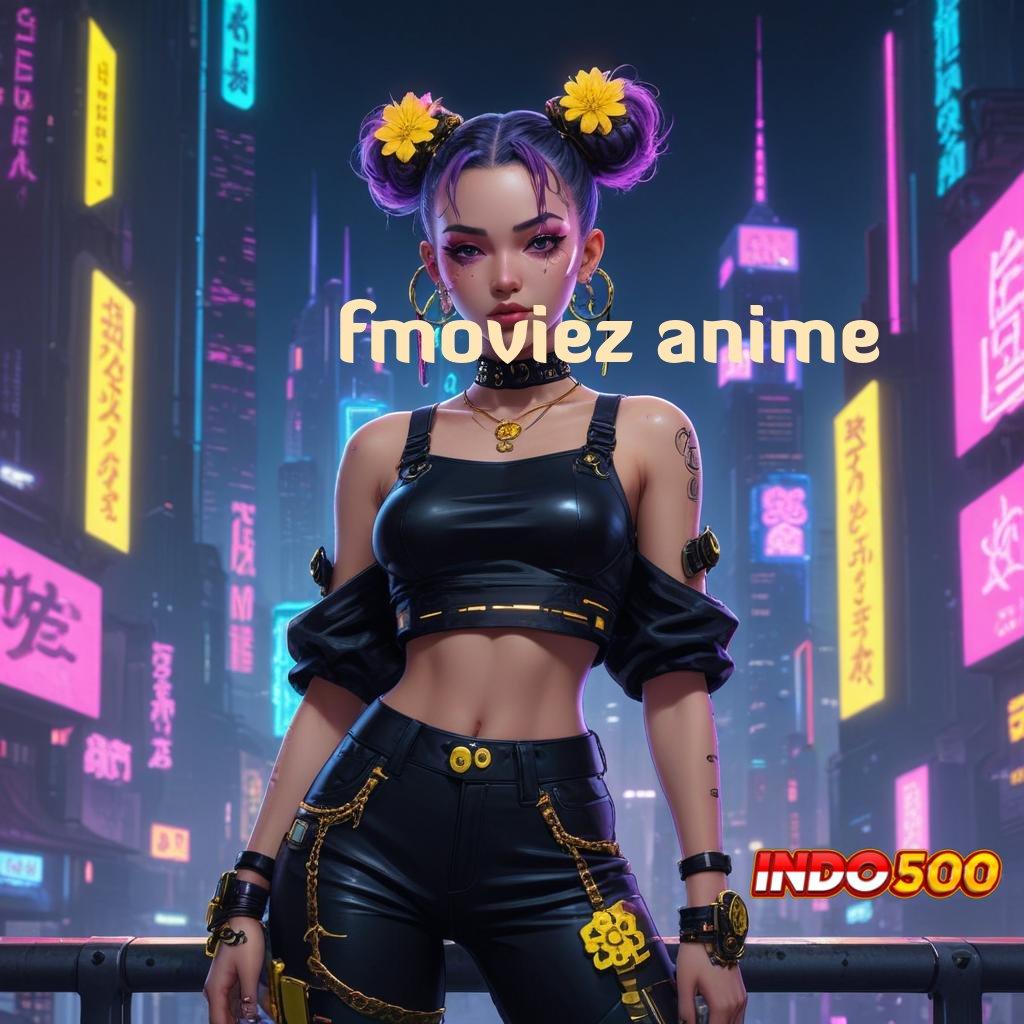 FMOVIEZ ANIME 🧡 tempat berkegiatan akun baru auto kaya